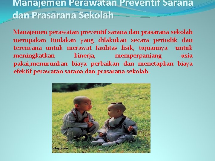 Manajemen Perawatan Preventif Sarana dan Prasarana Sekolah Manajemen perawatan preventif sarana dan prasarana sekolah