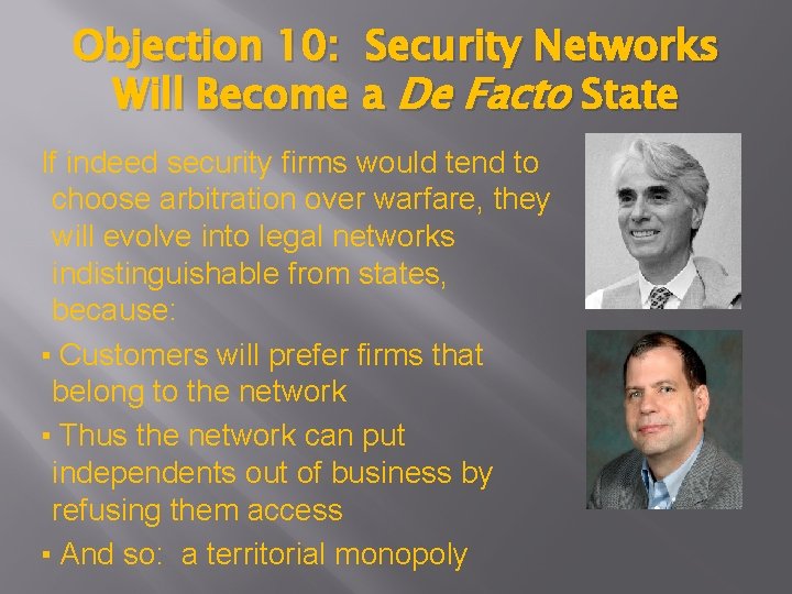 Objection 10: Security Networks Will Become a De Facto State If indeed security firms