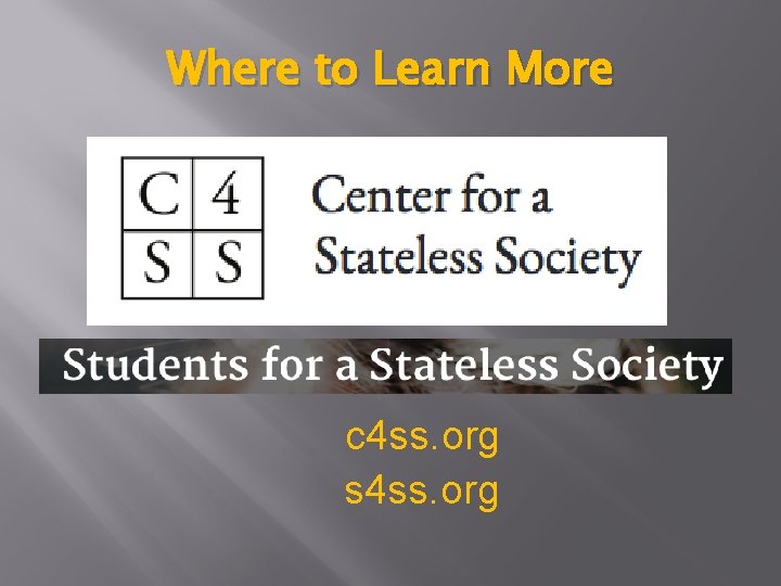 Where to Learn More c 4 ss. org s 4 ss. org 