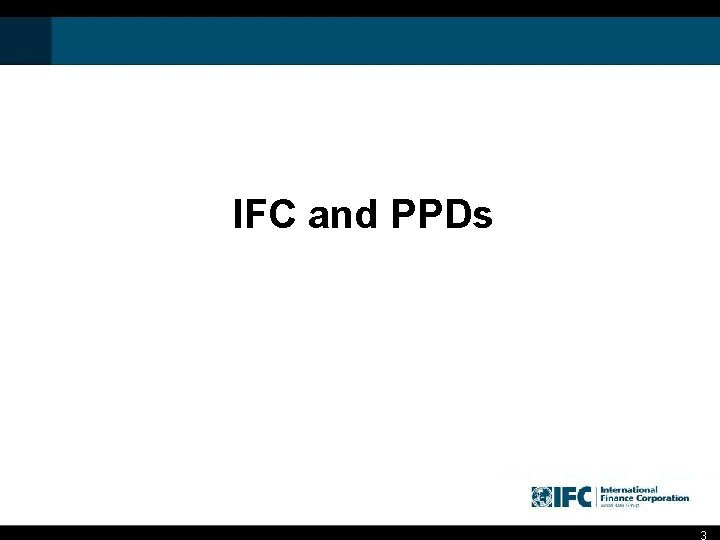 IFC and PPDs 3 