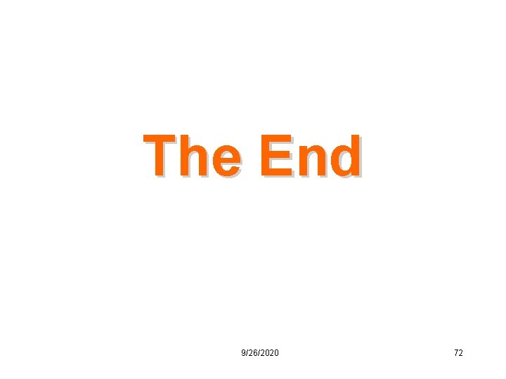 The End 9/26/2020 72 