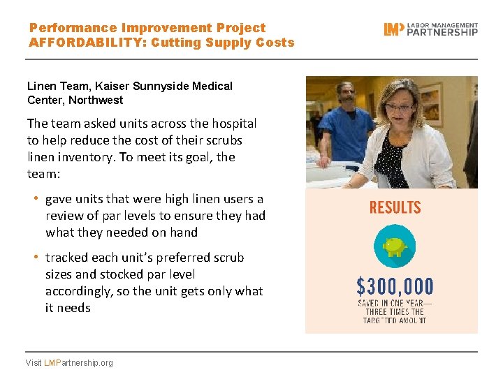 Performance Improvement Project AFFORDABILITY: Cutting Supply Costs Linen Team, Kaiser Sunnyside Medical Center, Northwest