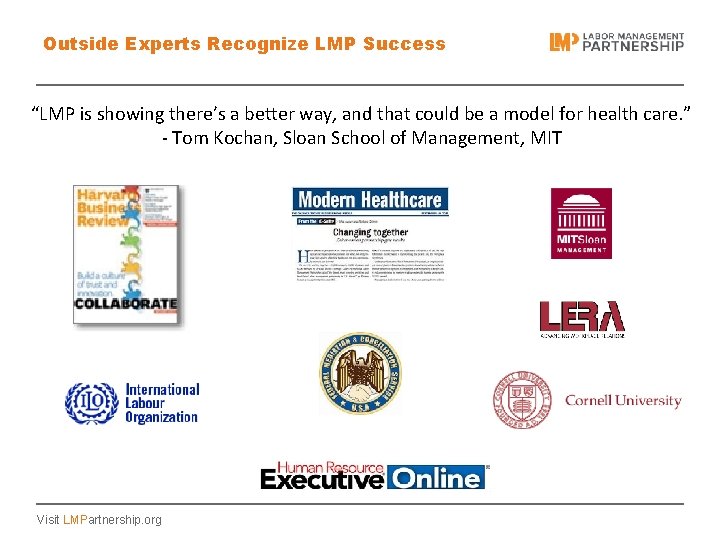 Outside Experts Recognize LMP Success “LMP is showing there’s a better way, and that
