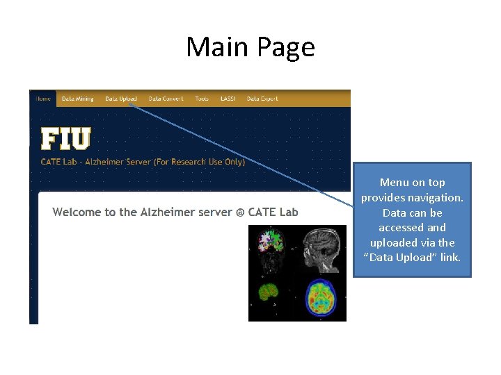 Main Page Menu on top provides navigation. Data can be accessed and uploaded via