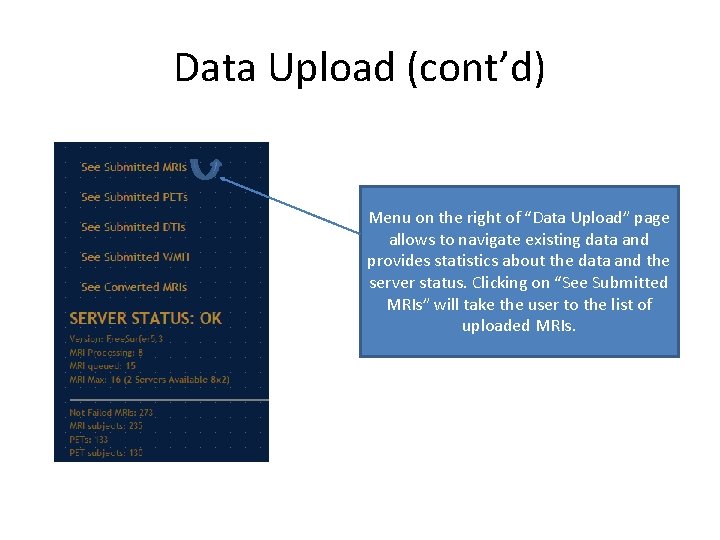 Data Upload (cont’d) Menu on the right of “Data Upload” page allows to navigate