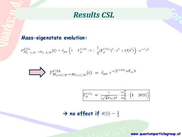 Results CSL Mass-eigenstate evolution: no effect if 