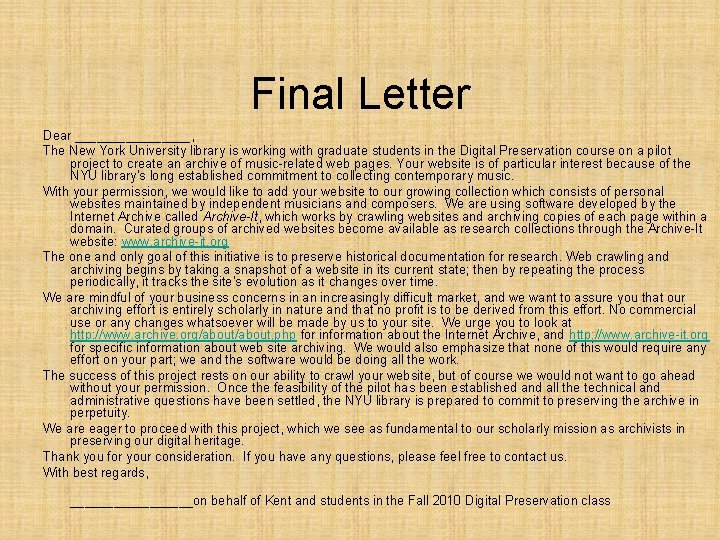 Final Letter Dear ________, The New York University library is working with graduate students