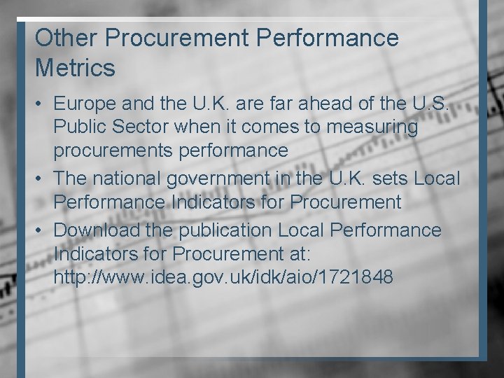 Other Procurement Performance Metrics • Europe and the U. K. are far ahead of