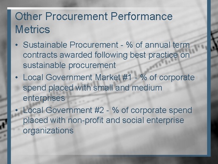 Other Procurement Performance Metrics • Sustainable Procurement - % of annual term contracts awarded