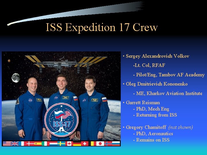 ISS Expedition 17 Crew • Sergey Alexandrovich Volkov -Lt. Col, RFAF - Pilot/Eng, Tambov