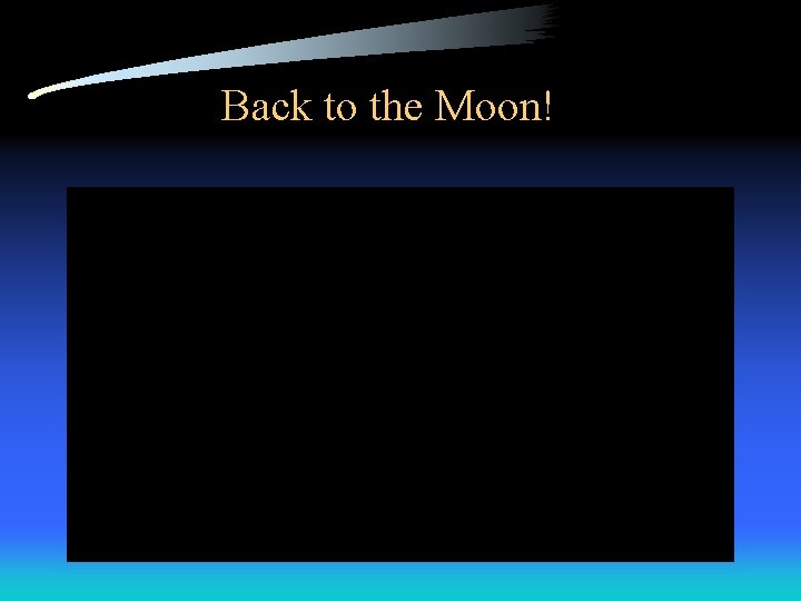 Back to the Moon! 