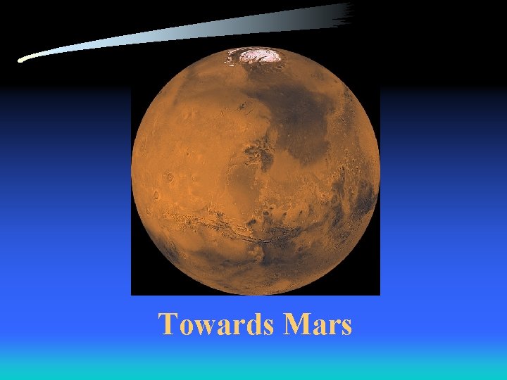 Towards Mars 