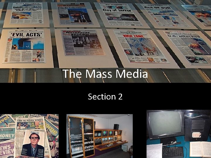 The Mass Media Section 2 