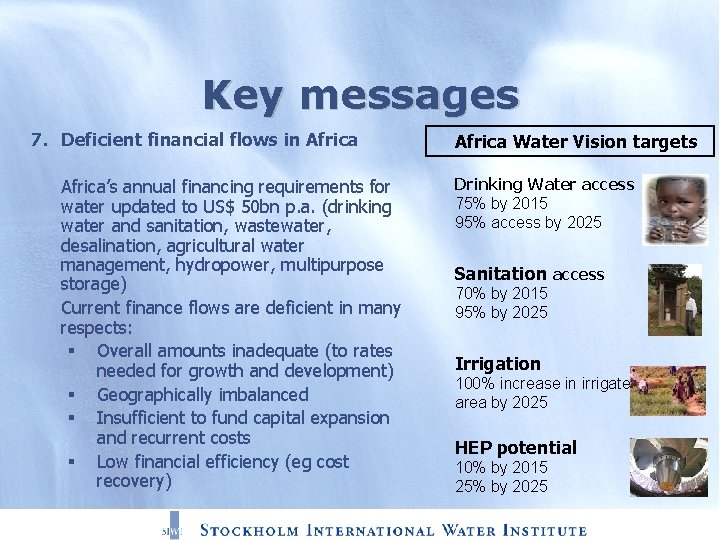 Key messages 7. Deficient financial flows in Africa’s annual financing requirements for water updated