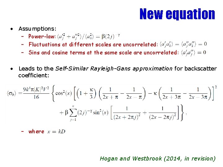 New equation • Assumptions: – Power-law: – Fluctuations at different scales are uncorrelated: –