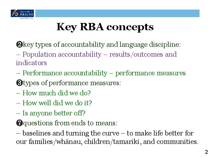 Key RBA concepts ❷key types of accountability and language discipline: – Population accountability –