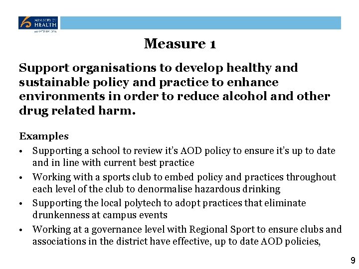 Measure 1 Support organisations to develop healthy and sustainable policy and practice to enhance