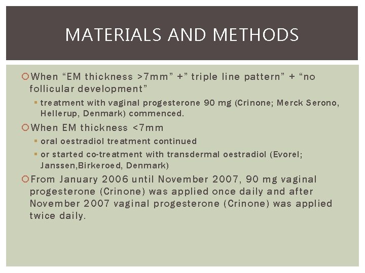 MATERIALS AND METHODS When “EM thickness >7 mm” +” triple line pattern” + “no