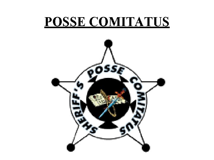 POSSE COMITATUS 