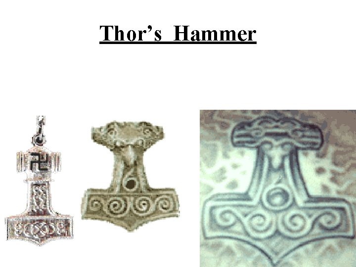 Thor’s Hammer 