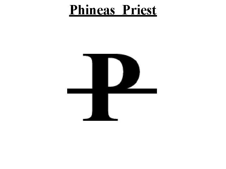 Phineas Priest 