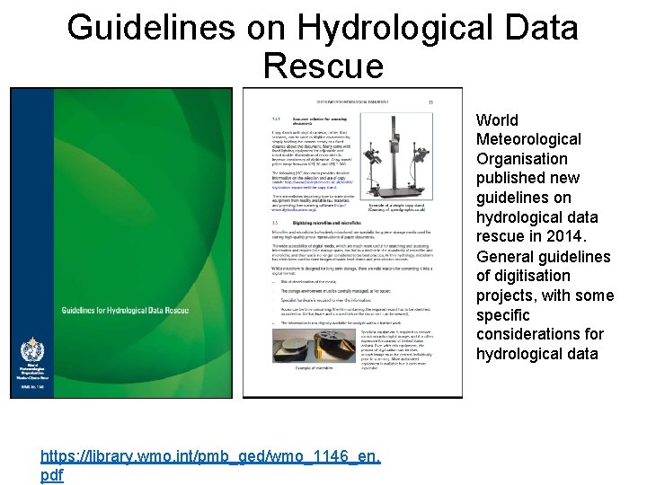Guidelines on Hydrological Data Rescue World Meteorological Organisation published new guidelines on hydrological data