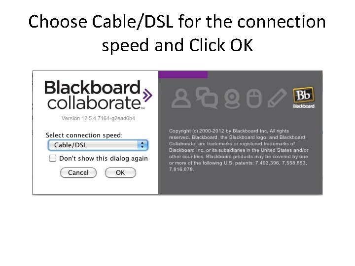 Choose Cable/DSL for the connection speed and Click OK 