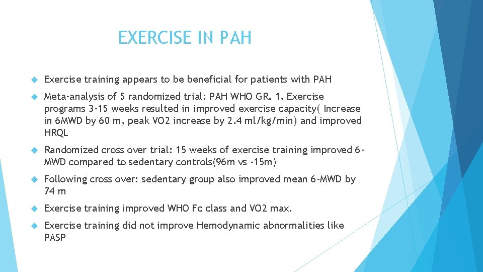 EXERCISE IN PAH Exercise training appears to be beneficial for patients with PAH Meta-analysis