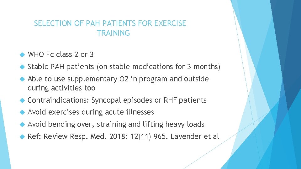 SELECTION OF PAH PATIENTS FOR EXERCISE TRAINING WHO Fc class 2 or 3 Stable