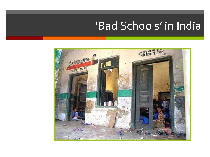 ‘Bad Schools’ in India 