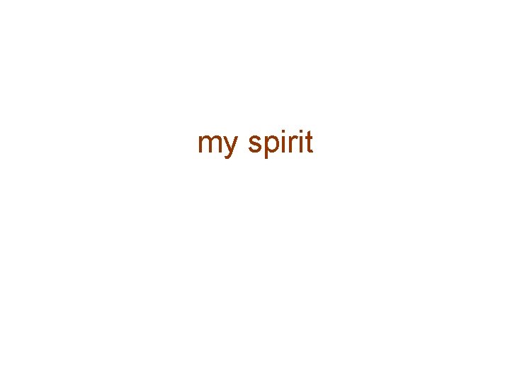 my spirit 