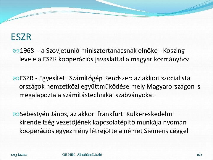 ESZR 1968 - a Szovjetunió minisztertanácsnak elnöke - Koszing levele a ESZR kooperációs javaslattal