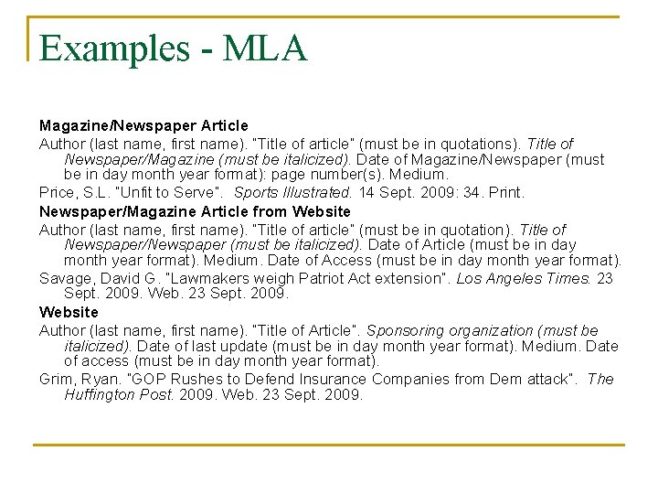Examples - MLA Magazine/Newspaper Article Author (last name, first name). “Title of article” (must Examples - MLA Magazine/Newspaper Article Author (last name, first name). “Title of article” (must