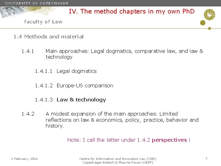 IV. The method chapters in my own Ph. D 1. 4 Methods and material