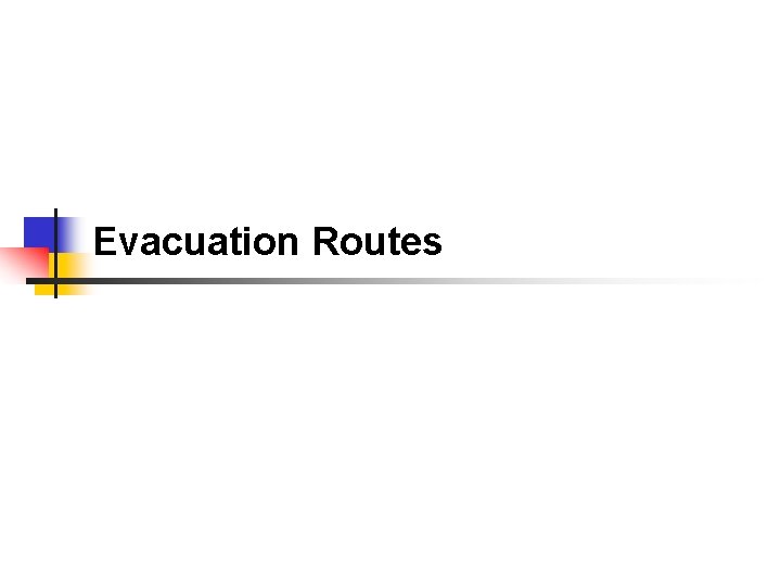 Evacuation Routes 
