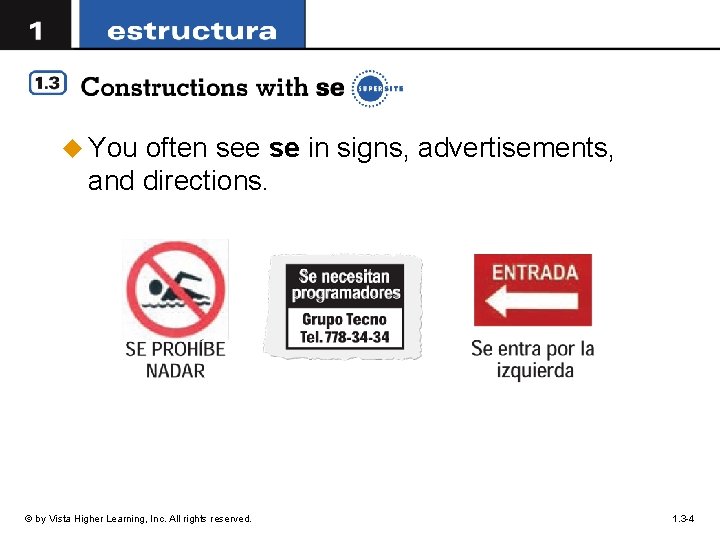 u You often see se in signs, advertisements, and directions. © by Vista Higher