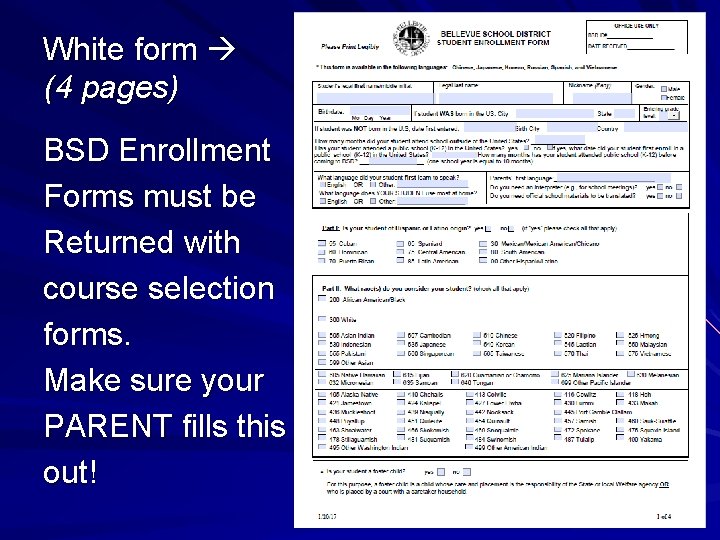 White form (4 pages) BSD Enrollment Forms must be Returned with course selection forms.