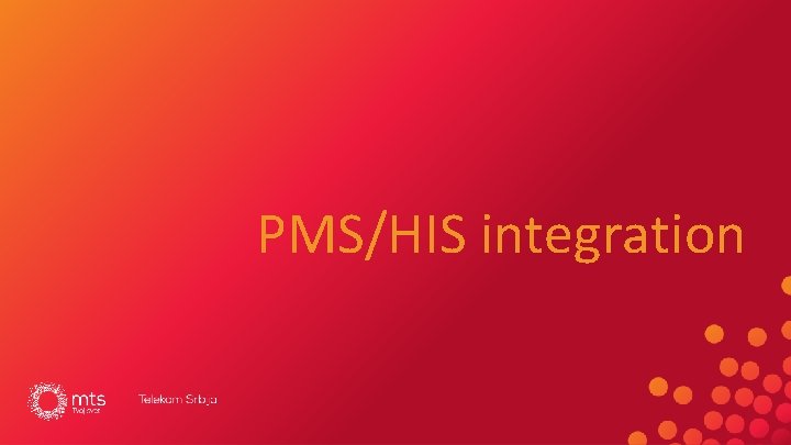 PMS/HIS integration 