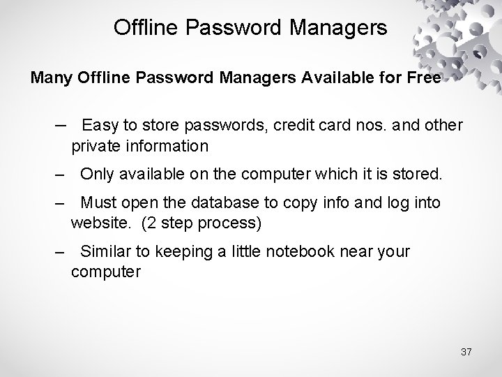 Offline Password Managers Many Offline Password Managers Available for Free – Easy to store