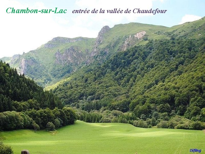 Chambon-sur-Lac entrée de la vallée de Chaudefour 