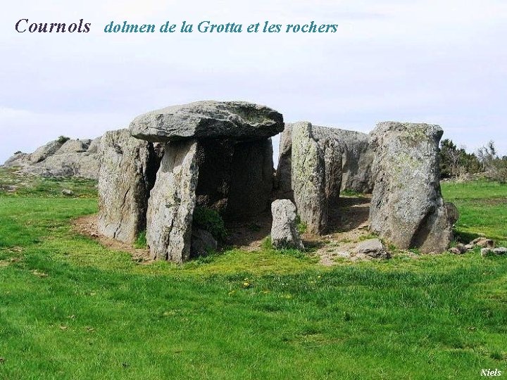 Cournols dolmen de la Grotta et les rochers 