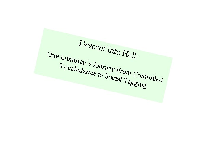One L Desce nt Into Hell: ibraria n ’ s Jour Vocab ney F