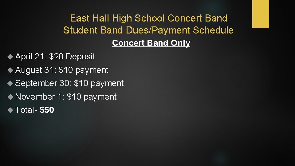East Hall High School Concert Band Student Band Dues/Payment Schedule Concert Band Only April