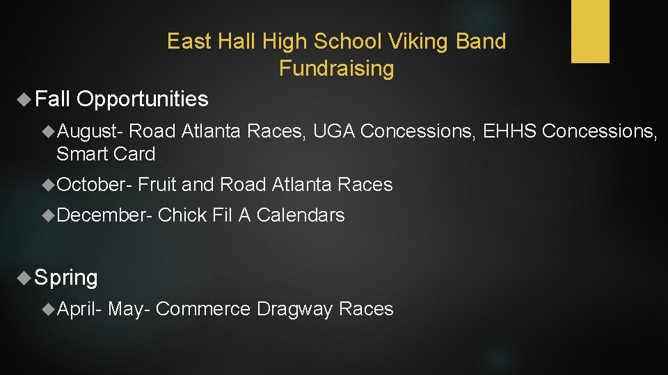 East Hall High School Viking Band Fundraising Fall Opportunities August- Road Atlanta Races, UGA