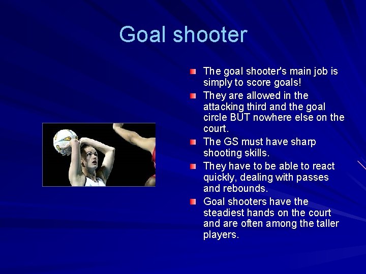 NETBALL Learn the fundamentals The aim of the