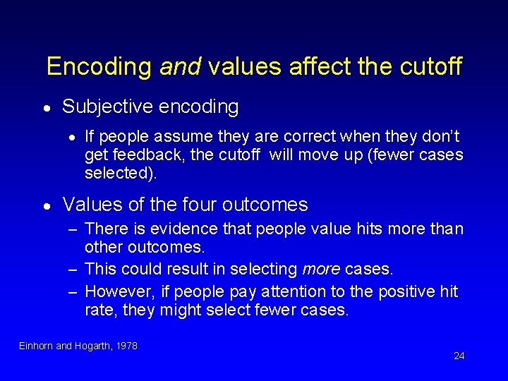 Encoding and values affect the cutoff · Subjective encoding · If people assume they