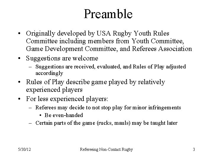 Preamble • Originally developed by USA Rugby Youth Rules Committee including members from Youth