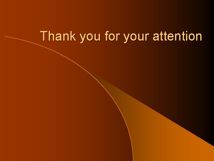 Thank you for your attention 