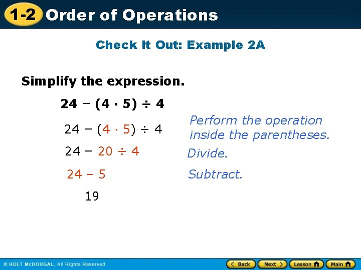 1 -2 Order of Operations Check It Out: Example 2 A Simplify the expression.