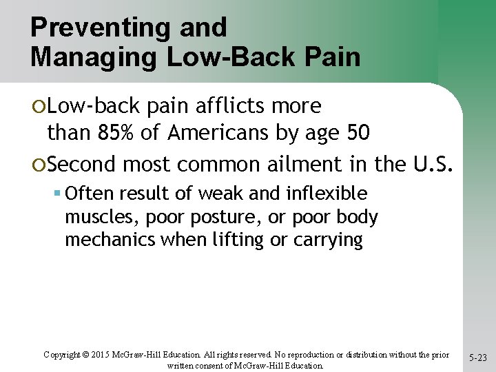 Preventing and Managing Low-Back Pain ¡Low-back pain afflicts more than 85% of Americans by